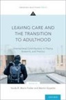 Varda R. (EDT)/ Goyette Mann-Feder, Varda R. (Professor Mann-Feder, Martin Goyette, Martin (Professor Goyette, Varda R. Mann-Feder, Varda R. (Professor Mann-Feder - Leaving Care and the Transition to Adulthood