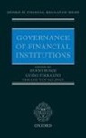 Danny (Professor of Financial Law Busch, Danny Busch, Danny (Professor of Financial Law Busch, Busch Danny, Guido Ferrarini, Guido (Professor of Business Law Ferrarini... - Governance of Financial Institutions
