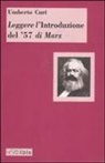 Umberto Curi, CHORA - Leggere l'«Introduzione del '57» di Marx