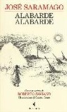 José Saramago - Alabarde, alabarde