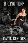 Catie Rhodes - Wrong Turn