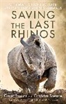 Grant Fowlds, Graham Spence, Spence Graham - Saving the Last Rhinos