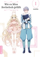 matoba, Matoba - Wie es Miss Beelzebub gefällt. Bd.1