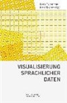Noah Bubenhofer, Marc Kupietz - Visualisierung sprachlicher Daten
