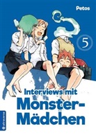 Petos, Petos - Interviews mit Monster-Mädchen. Bd.5