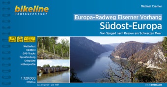 Michael Cramer, Esterbauer Verlag, Esterbaue Verlag, Esterbauer Verlag - Europa-Radweg Eiserner Vorhang: Europa-Radweg Eiserner Vorhang, Südost-Europa Von Szeged nach Rezovo am Schwarzen Meer, 1:120.000, 2.100 km