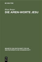 Klaus Berger - Die Amen-Worte Jesu