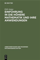 Erik Asmus - Einführung in die höhere Mathematik und ihre Anwendungen