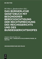 Johannes Denecke, Georg Kuhn, Georg Kuhn u a, Eric Pritsch, Erich Pritsch, Rg-Räte U. Bundesrichter... - Das Bürgerliche Gesetzbuch mit besonderer Berücksichtigung der Rechtsprechung des Reichsgerichts und des Bundesgerichtshofes - Band 2, Teil 1: Einzelne Schuldverhältnisse, §§ 433-704