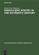 Michio Peter Hagiwara - French epic poetry in the sixteenth century