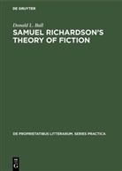 Donald L Ball, Donald L. Ball - Samuel Richardson's theory of fiction