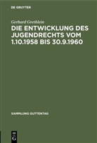Gerhard Grethlein - Die Entwicklung des Jugendrechts vom 1.10.1958 bis 30.9.1960
