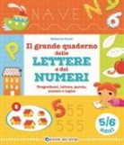 Roberta Fanti, B. Nigelli - Il grande quaderno delle lettere e dei numeri. 5-6 anni