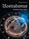Antonius Liverand - Nostradamus. Profezie senza tempo