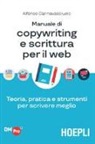 Alfonso Cannavacciuolo - Manuale di copywriting e scrittura per il web. Teoria, pratica e strumenti per scrivere meglio