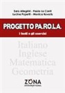Sara Allegrini, Paolo Lo Conti, Lucina Papetti, Monica Rovaris - Progetto Pa.Ro.La. I testi e gli esercizi