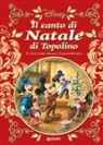 Guido Martina - Il canto di Natale di Topolino e altre storie ispirate a Carles Dickens
