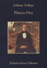 Anthony Trollope - Phineas Finn