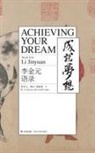 Li Jinyuan, McConkey Kevin - Achieving Your Dream