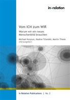 Cornelia Jenke, Michael Korpiun, Nadine Tchelebi, Marti Thiele, Martin Thiele - Vom ICH zum WIR