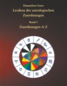 Hannelore Goos - Lexikon der astrologischen Zuordnungen Band 1