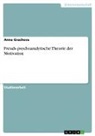 Anna Gracheva - Freuds psychoanalytische Theorie der Motivation