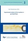 Jens Timmermann - Experimental analysis of fast reactions in gas-liquid flows (Band 3)