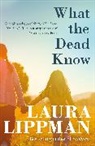 Laura Lippman - What the Dead Know