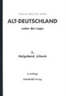 Müller-Mark: Altdeutschland unt. d. Lupe 5: Helgoland/Lübeck