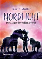Karin Müller - Nordlicht - Die Magie der wilden Pferde