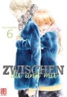 Haru Tsukishima - Zwischen dir und mir. Bd.6