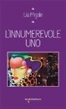 Lia Migale - L'innumerevole uno