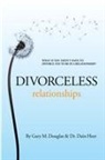 Gary M Douglas, Gary M. Douglas - Divorceless Relationships