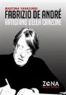 Martina Vavassori - Fabrizio De André artigiano della canzone
