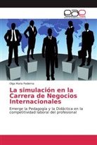 Olga Maria Padierna - La simulación en la Carrera de Negocios Internacionales