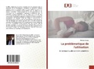 Georges Bisoga - La problématique de l'utilisation