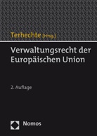 Andreas von (Prof. Dr.) Arnauld, Ino (Pr Augsberg, Jör Philipp Terhechte, Jörg Philipp Terhechte, Jörg Philipp Terhechte (Prof. Dr.), Jörg Philipp Terhechte - Verwaltungsrecht der Europäischen Union