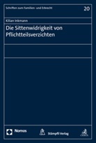 Kilian Inkmann - Die Sittenwidrigkeit von Pflichtteilsverzichten