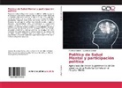 Guadalupe Cortez, Marian Rolando, Mariana Rolando - Política de Salud Mental y participación política