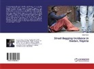 Amos Taiwo - Street Begging Incidence in Ibadan, Nigeria