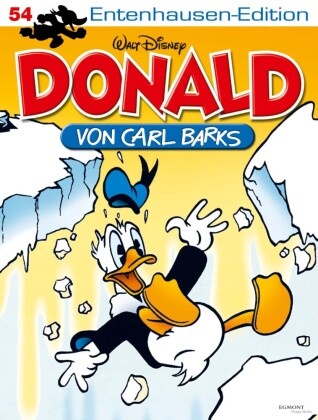 Carl Barks, Walt Disney - Disney: Entenhausen-Edition - Donald Bd.54