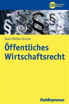 Sven Müller-Grune, Hors Peters, Horst Peters - Öffentliches Wirtschaftsrecht