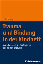 Lilith König - Trauma und Bindung