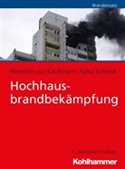 Florentin vo Kaufmann, Florentin von Kaufmann, Falko Schmid, Florentin von Kaufmann - Hochhausbrandbekämpfung