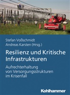 Karsten, Karsten, Andreas Karsten, Stefa Vossschmidt, Stefan Voßschmidt - Resilienz und kritische Infrastrukturen