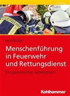 Jens Müller - Menschenführung in Feuerwehr und Rettungsdienst