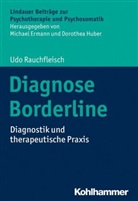 Udo Rauchfleisch, Michae Ermann, Michael Ermann, HUBER, Huber, Dorothea Huber - Diagnose Borderline