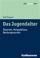 Rolf Göppel, Rol Göppel, Rolf Göppel - Das Jugendalter