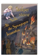 Marcus Gräff - Stolpersteine oder Als die Synagogen brannten