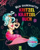Schwager &amp; Steinlein Verlag, Mia Steingräber - Mein zauberhaftes Kritzel-Kratzel-Buch